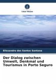 Der Dialog zwischen Umwelt, Denkmal und Tourismus in Porto Seguro