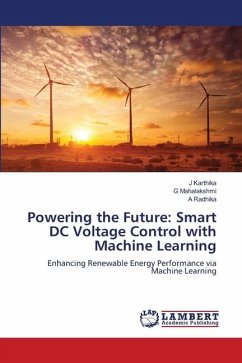 Powering the Future: Smart DC Voltage Control with Machine Learning - Karthika, J;Mahalakshmi, G;Radhika, A