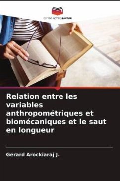 Relation entre les variables anthropométriques et biomécaniques et le saut en longueur - Arockiaraj J., Gerard