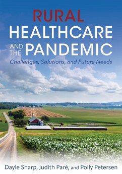 Rural Healthcare and the Pandemic - Paré, Judith; Sharp, Dayle; Petersen, Polly