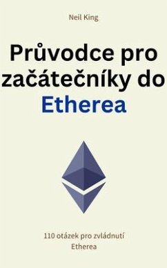 Cover Pruvodce pro zacátecníky do Etherea (eBook, ePUB)
