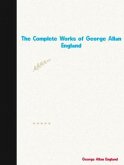 The Complete Works of George Allan England (eBook, ePUB)