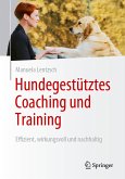 Hundegestütztes Coaching und Training (eBook, PDF)