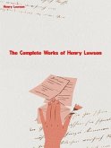 The Complete Works of Henry Lawson (eBook, ePUB)