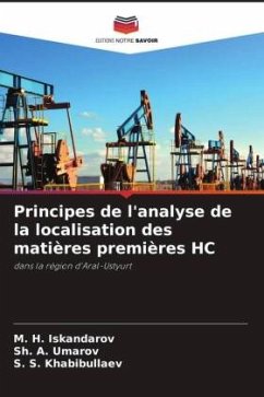 Principes de l'analyse de la localisation des matières premières HC - Iskandarov, M. H.;Umarov, Sh. A.;Khabibullaev, S. S.