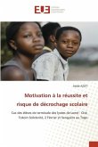 Motivation à la réussite et risque de décrochage scolaire