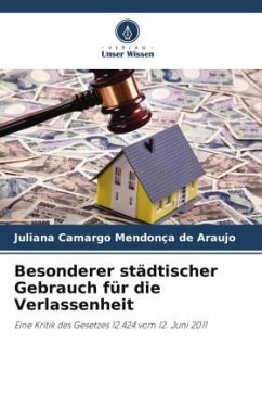 Besonderer städtischer Gebrauch für die Verlassenheit - Camargo Mendonça de Araujo, Juliana