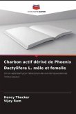 Charbon actif dérivé de Phoenix Dactylifera L. mâle et femelle