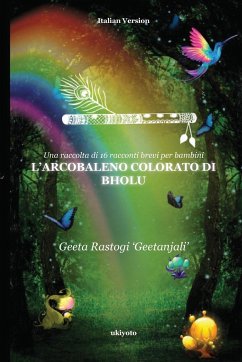 L'arcobaleno Colorato Di Bholu - Geeta Rastogi