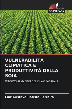 VULNERABILITÀ CLIMATICA E PRODUTTIVITÀ DELLA SOIA - Batista Ferreira, Luiz Gustavo
