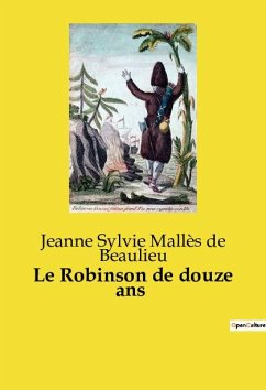 Le Robinson de douze ans - Mallès de Beaulieu, Jeanne Sylvie