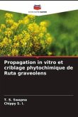 Propagation in vitro et criblage phytochimique de Ruta graveolens