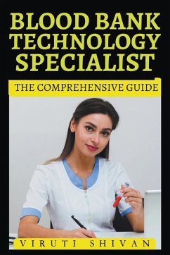 Cover Blood Bank Technology Specialist - The Comprehensive Guide