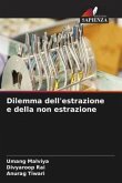 Dilemma dell'estrazione e della non estrazione