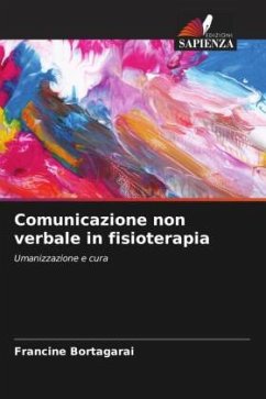 Comunicazione non verbale in fisioterapia - Bortagarai, Francine