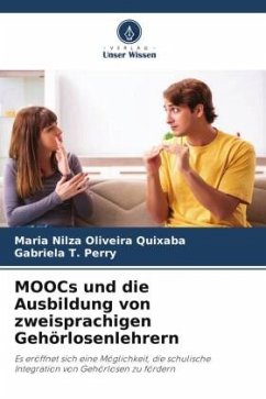 MOOCs und die Ausbildung von zweisprachigen Gehörlosenlehrern - Quixaba, Maria Nilza Oliveira;T. Perry, Gabriela