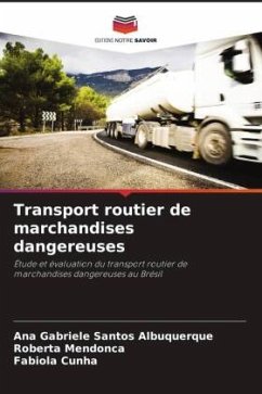 Transport routier de marchandises dangereuses - Santos Albuquerque, Ana Gabriele;Mendonça, Roberta;Cunha, Fabíola