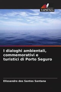 I dialoghi ambientali, commemorativi e turistici di Porto Seguro - dos Santos Santana, Elissandro