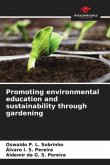 Promoting environmental education and sustainability through gardening
