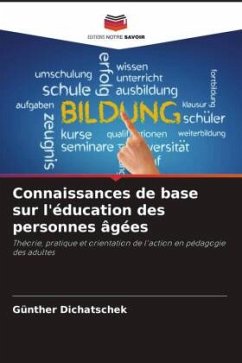 Connaissances de base sur l'éducation des personnes âgées - Dichatschek, Günther