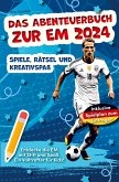 Das Abenteuerbuch zur EM 2024: Spiele, Rätsel und Kreativspaß für junge Fußballfans