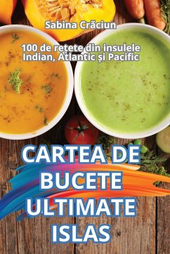 CARTEA DE BUCETE ULTIMATE ISLAS - Sabina Cr¿ciun