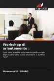 Workshop di orientamento :