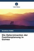 Die Determinanten der Familienplanung in Guinea