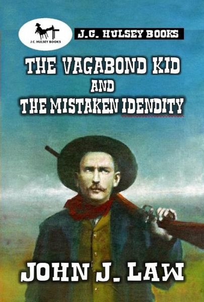 The Vagabond Kid and the Mistaken Identity (eBook, ePUB) The Vagabond Kid and the Mistaken Identity (eBook, ePUB)