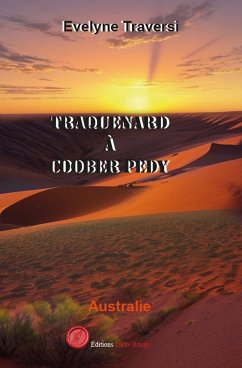 Traquenard à Coober Pedy (eBook, ePUB) - Traversi, Evelyne