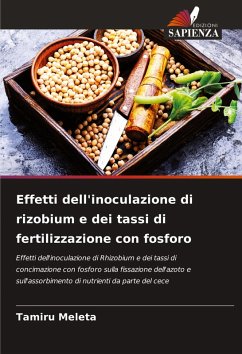 Effetti dell'inoculazione di rizobium e dei tassi di fertilizzazione con fosforo - Meleta, Tamiru