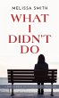 What I Didn't Do - Bild 1