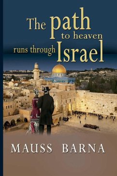 The path to heaven runs through Israel - Gomez (Mauss Barna-Pseudonym), Luis