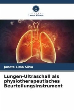 Lungen-Ultraschall als physiotherapeutisches Beurteilungsinstrument - Silva, Janete Lima