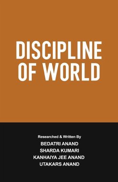 Discipline of World - Anand, Kanhaiya Jee