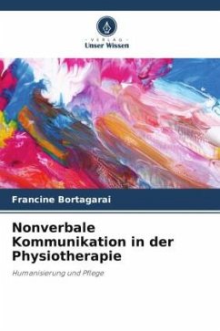 Nonverbale Kommunikation in der Physiotherapie - Bortagarai, Francine