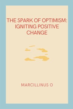 The Spark of Optimism - O, Marcillinus