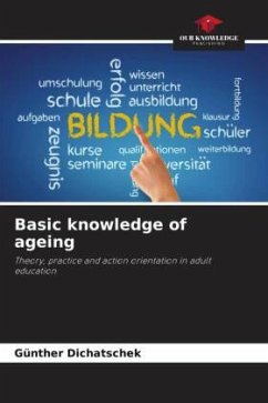 Basic knowledge of ageing - Dichatschek, Günther