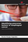 Identifying precursor lesions of esophageal cancer