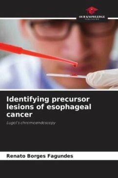 Identifying precursor lesions of esophageal cancer - Borges Fagundes, Renato