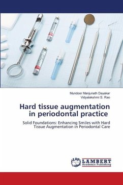 Hard tissue augmentation in periodontal practice - Dayakar, Mundoor Manjunath;S. Rao, Vidyalakshmi