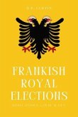 Frankish Royal Elections (eBook, ePUB)