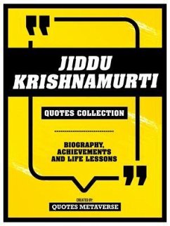 Jiddu Krishnamurti - Quotes Collection (eBook, ePUB) - Quotes Metaverse