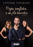 Pigro, svogliato… e un filo razzista (eBook, ePUB)