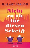 Nicht zu alt für diesen Scheiß (eBook, ePUB)