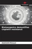 Bioinorganics demystifies cisplatin resistance