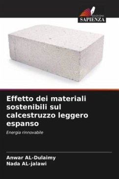 Effetto dei materiali sostenibili sul calcestruzzo leggero espanso - AL-Dulaimy, Anwar;AL-jalawi, Nada