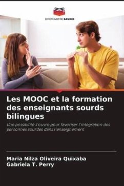 Les MOOC et la formation des enseignants sourds bilingues - Quixaba, Maria Nilza Oliveira;T. Perry, Gabriela