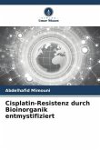 Cisplatin-Resistenz durch Bioinorganik entmystifiziert
