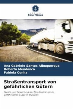 Straßentransport von gefährlichen Gütern - Santos Albuquerque, Ana Gabriele;Mendonça, Roberta;Cunha, Fabíola